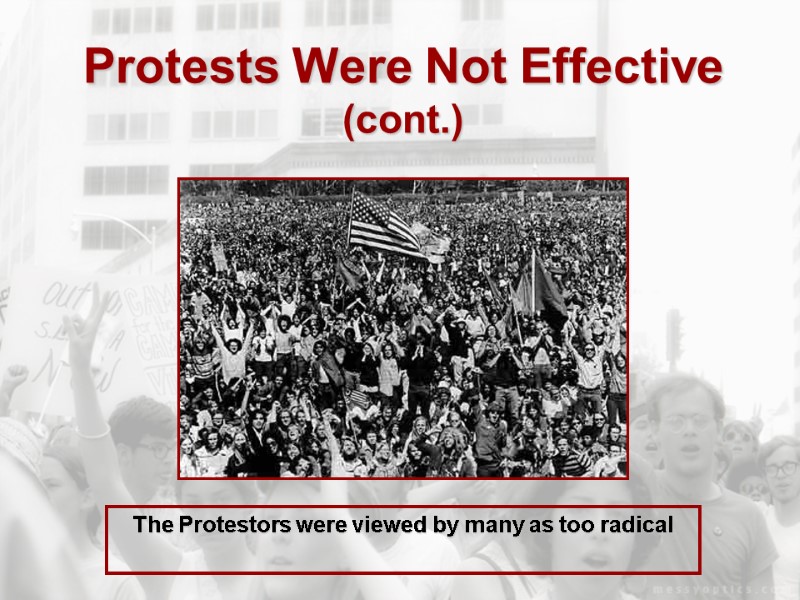 Protests Were Not Effective (cont.)